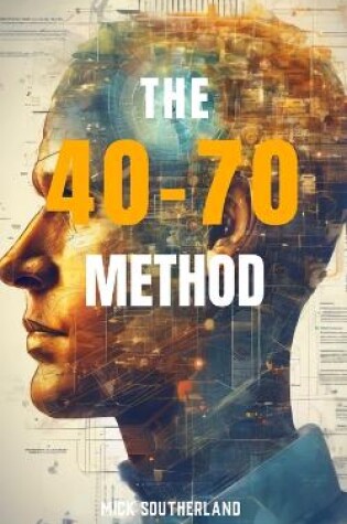 Cover of The 40-70 Method