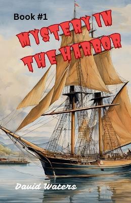 Book cover for Mystery in the Harbor