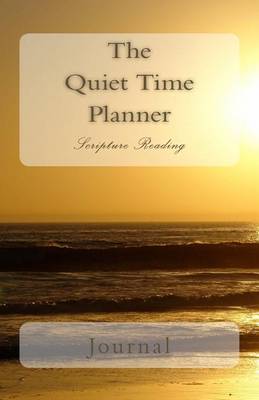 Book cover for The Quiet Time Planner Scripture Reading Journal