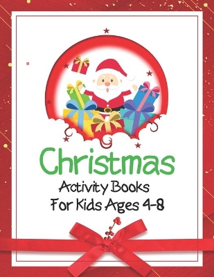 Book cover for Christmas Activity Books For Kids Ages 4-8