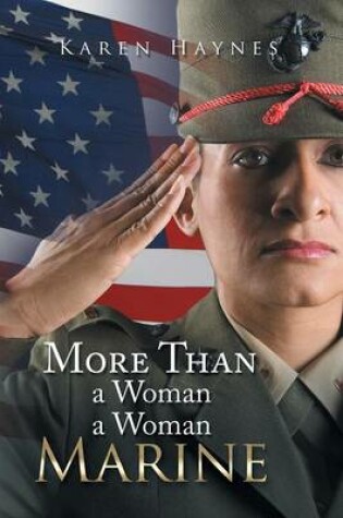 Cover of More Than a Woman a Woman Marine