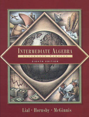 Book cover for Intermediate Algebra, Alternate Version