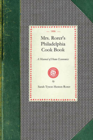 Cover of Mrs. Rorer's Philadelphia Cook Book