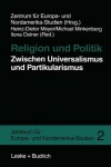 Book cover for Religion und Politik Zwischen Universalismus und Partikularismus