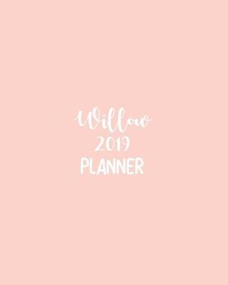 Book cover for Willow 2019 Planner