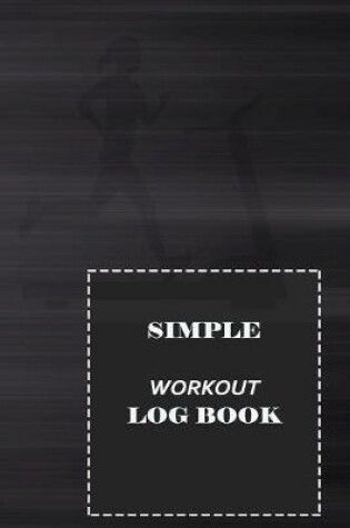 Cover of Simple Workout Logbook
