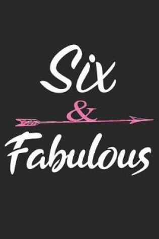 Cover of Six and Fabulous