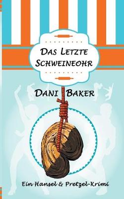 Book cover for Das letzte Schweineohr