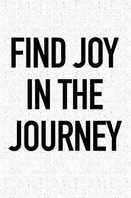 Book cover for Find Joy in the Journey