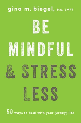 Cover of Be Mindful and Stress Less