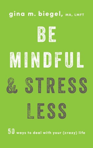 Book cover for Be Mindful and Stress Less