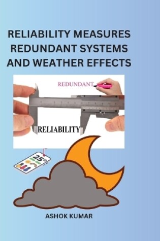 Cover of Reliability Measures Redundant Systems and Weather Effects