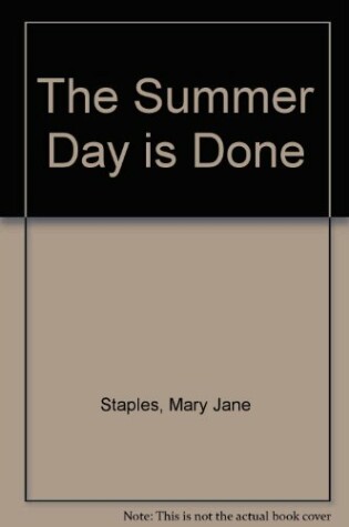 Cover of The Summer Day Is Done