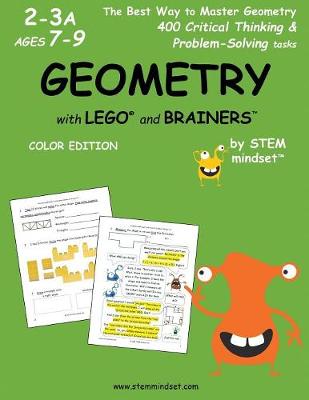 Book cover for Geometry with Lego and Brainers Grades 2-3a Ages 7-9 Color Edition