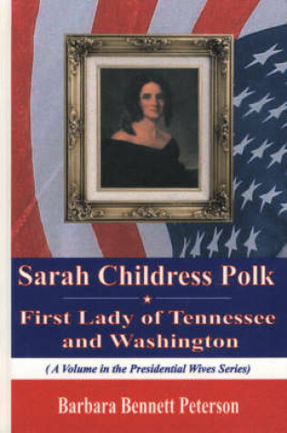 Cover of Sarah Childress Polk