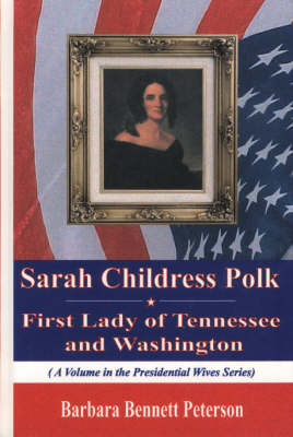 Book cover for Sarah Childress Polk