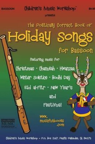 Cover of The Politically Correct Book of Holiday Songs for Bassoon