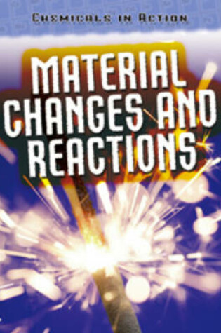 Cover of Material Changes & Reactions