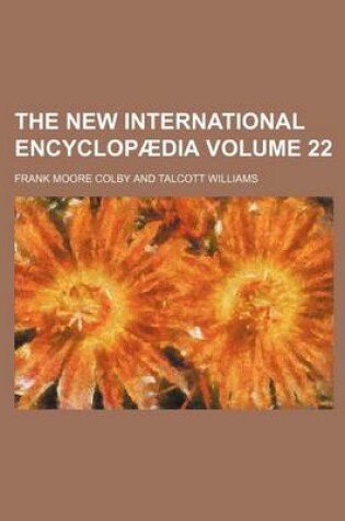 Cover of The New International Encyclopaedia Volume 22