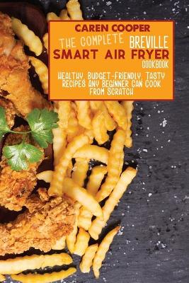 Book cover for The Complete Breville Smart Cookbook