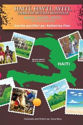 Cover of Haití, Hayti, Ayiti, Tierra de Muchas Montañas (Bilingual- Spanish & Haitian Creole)