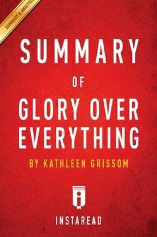Cover of Summary of Glory Over Everything by Kathleen Grissom Includes Analysis