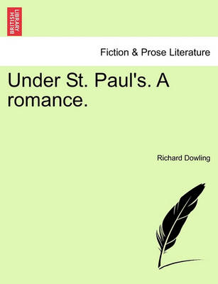 Book cover for Under St. Paul's. a Romance, Vol. I