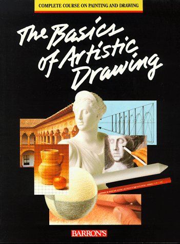 Book cover for The Basics of Artistic Drawing