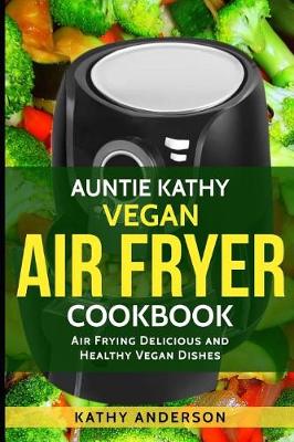 Book cover for Vegan Air Fryer Cookbook