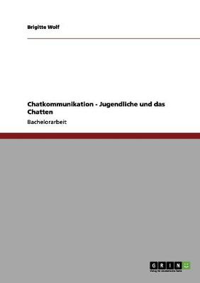 Book cover for Chatkommunikation - Jugendliche und das Chatten
