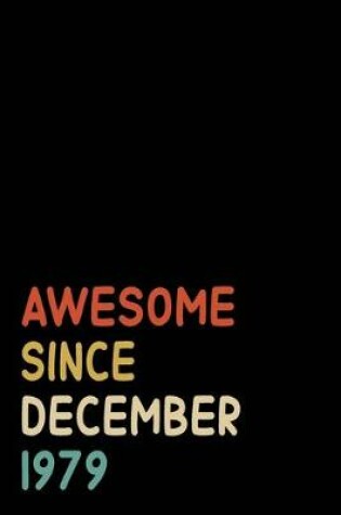 Cover of Awesome Since December 1979