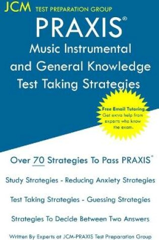 Cover of PRAXIS 5115 Music Instrumental and General Knowledge - Test Taking Strategies