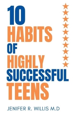 Cover of 10 Habits of Highly Successful Teens