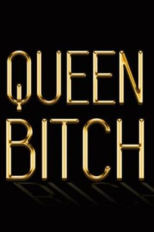 Cover of Queen Bitch