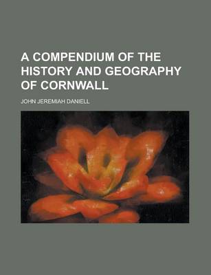 Book cover for A Compendium of the History and Geography of Cornwall