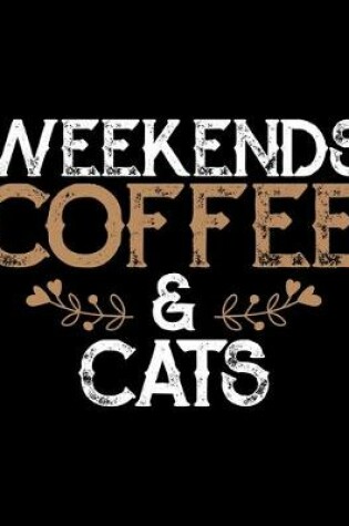Cover of Weekends Coffee & Cats