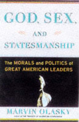 Book cover for God, Sex and Statesmanship