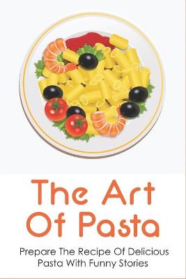 Cover of The Art Of Pasta