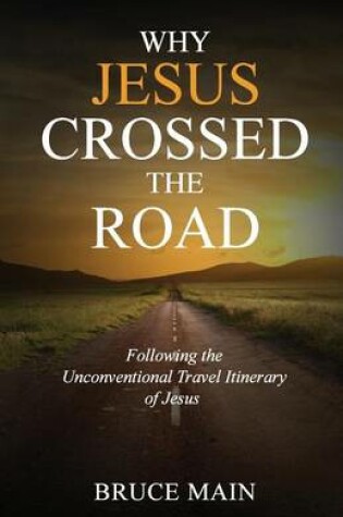 Cover of Why Jesus Crossed the Road