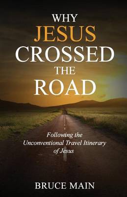 Book cover for Why Jesus Crossed the Road