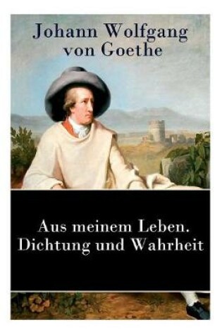 Cover of Aus meinem Leben. Dichtung und Wahrheit