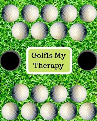 Book cover for GolfIs My Therapy