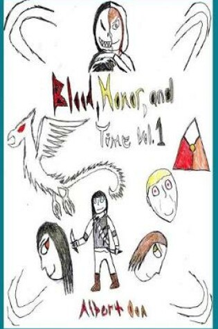 Cover of Blood, Honor, and Time Volume 1