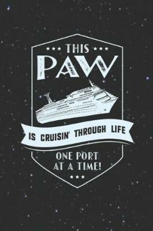 Cover of This Paw Is Cruisin' Through Life One Port At The Time