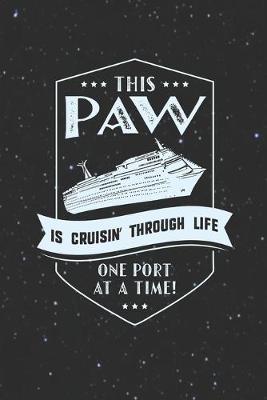 Book cover for This Paw Is Cruisin' Through Life One Port At The Time