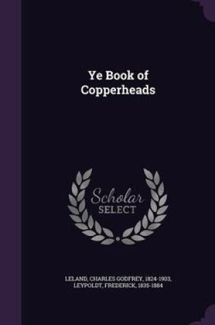 Cover of Ye Book of Copperheads