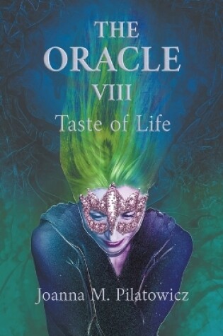 Cover of The Oracle VIII Taste of Life