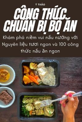 Cover of C�ng ThỨc ChuẨn BỊ BỘ Ăn