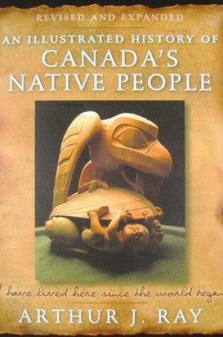 Cover of An Illustrated History of Canada's Native People