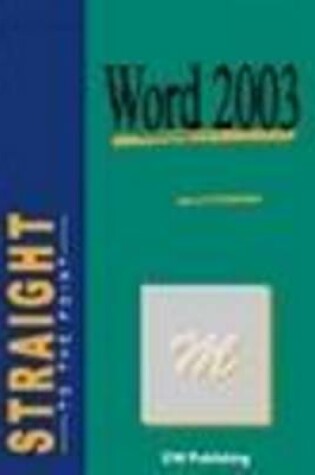 Cover of Word 2003 Straight to the Point